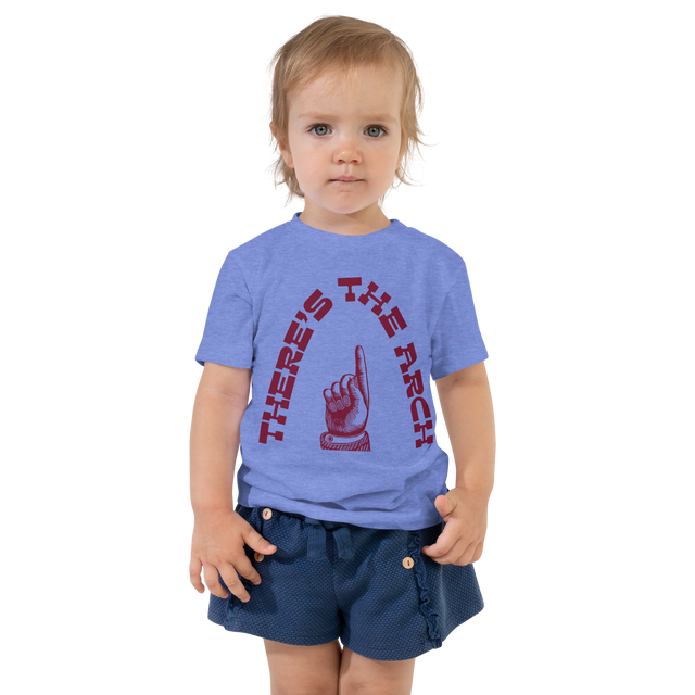 There's the Arch Toddler T-Shirt