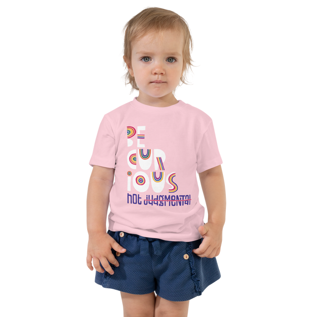 Be Curious Not Judgmental Toddler T-Shirt