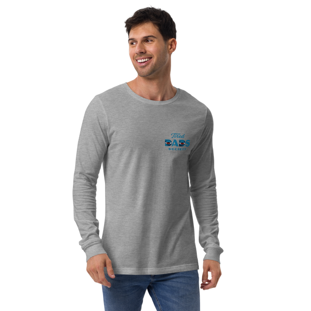 Tired Dads Society Long Sleeve T-Shirt