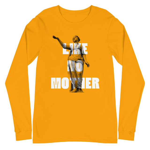 Like No Mother Long Sleeve T-Shirt