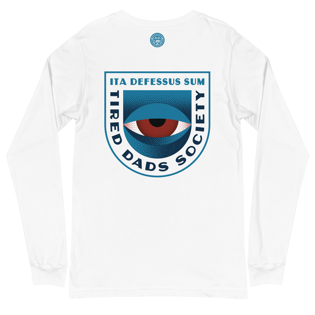 Tired Dads Society Long Sleeve T-Shirt