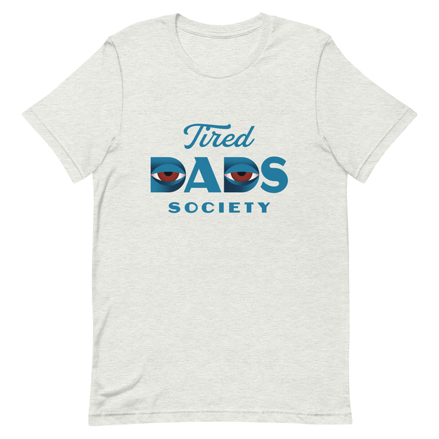 Tired Dads Society T-Shirt