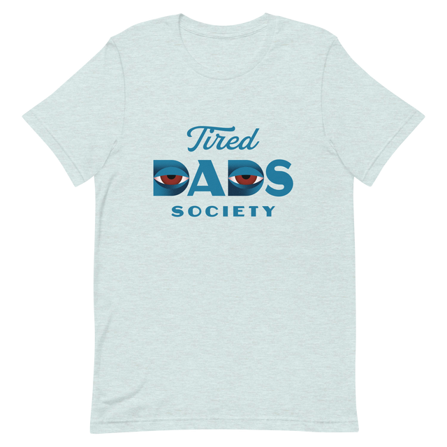 Tired Dads Society T-Shirt