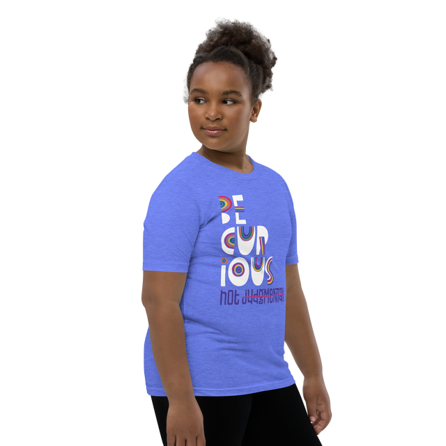 Be Curious Not Judgmental Youth T-Shirt