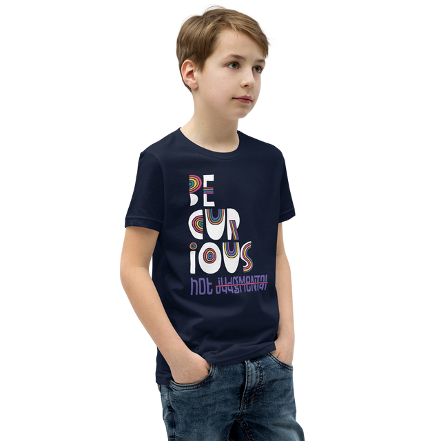 Be Curious Not Judgmental Youth T-Shirt